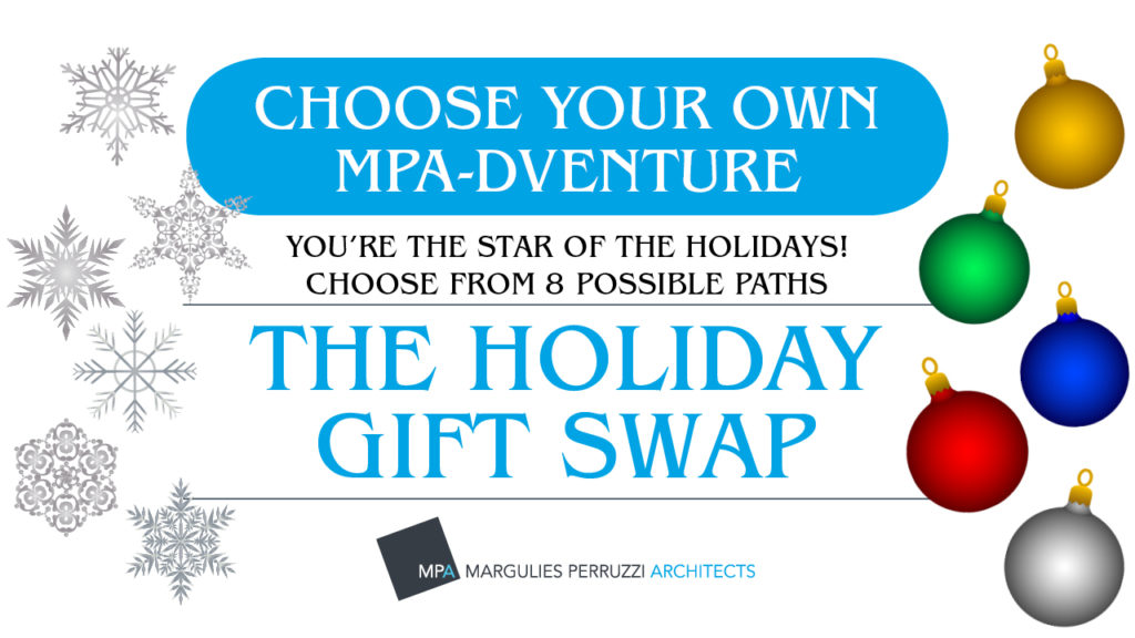 MP’s Annual Holiday Video 2017: Choose your Own MPA-Adventure